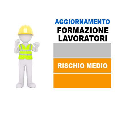 Corso Aggiornamento Formazione Lavoratori Rischio Medio